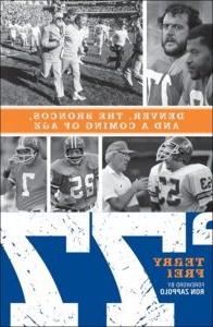 Denver, The Broncos, and a Coming of Age '77 book cover